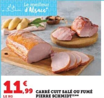 Super U CARRÉ CUIT SALÉ OU FUMÉ PIERRE SCHMIDT offre