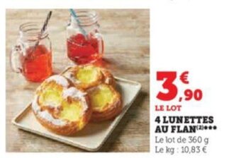 Super U 4 LUNETTES AU FLAN offre