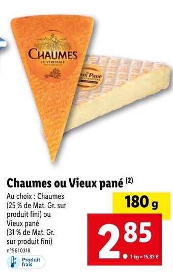 Lidl Chaumes ou Vieux pané offre