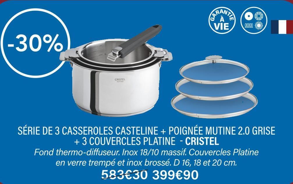 Promo Cristel série de 3 casseroles casteline + poignée mutine 2.0