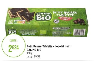 Géant Casino Petit Beurre Tablette chocolat noir CASINO BIO offre