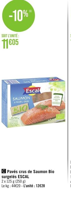 Géant Casino Pavés crus de Saumon Bio surgelés ESCAL offre