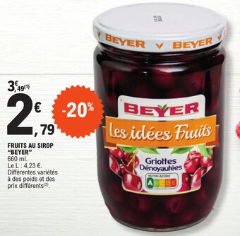 E.Leclerc FRUITS AU SIROP "BEYER" 660 ml. offre
