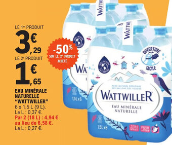 E.Leclerc EAU MINÉRALE NATURELLE "WATTWILLER" offre
