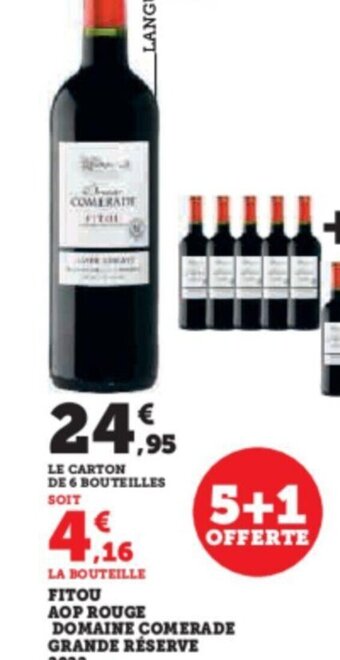 Super U FITOU AOP ROUGE DOMAINE COMERADE GRANDE RÉSERVE offre