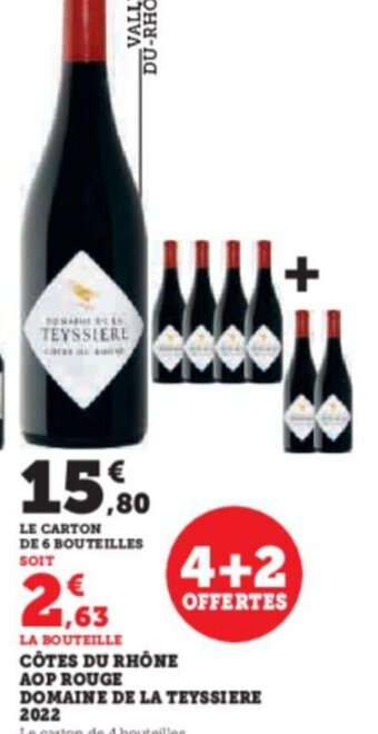 Super U CÔTES DU RHÔNE DOMAINE DE LA TEYSSIERE 2022 offre