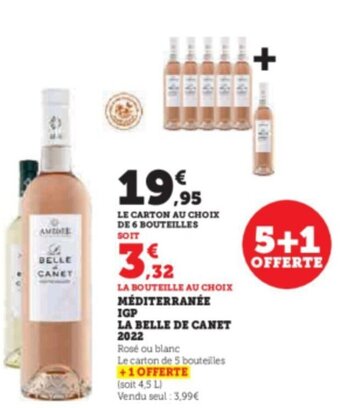 Super U MÉDITERRANÉE IGP LA BELLE DE CANET 2022 offre