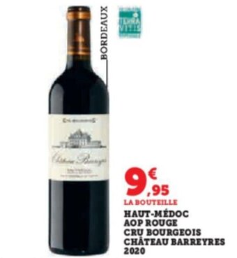 Super U HAUT-MÉDOC AOP ROUGE CRU BOURGEOIS CHÂTEAU BARREYRES offre