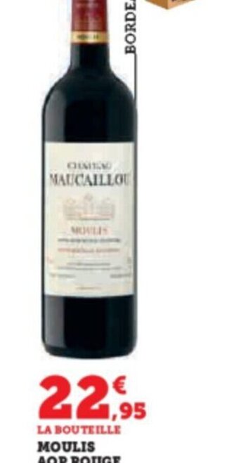 Super U MOULIS AOP ROUGE CHATEAU MAUCAILLOU 2021 offre