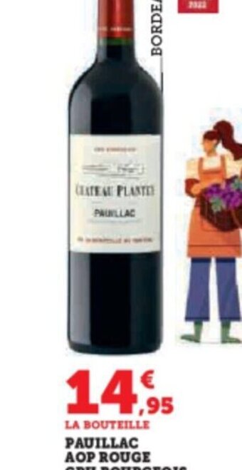 Super U PAUILLAC AOP ROUGE CRU BOURGEOIS CHATEAU PLANTEY offre