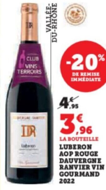 Super U LUBERON AOP ROUGE DAUVERGNE RANVIER VIN GOURMAND 2022 offre