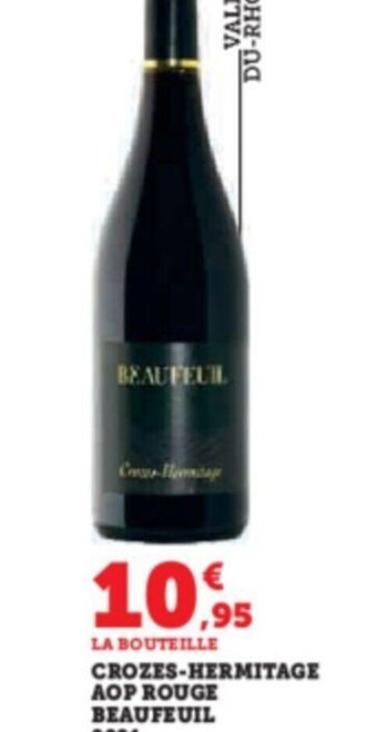 Super U CROZES-HERMITAGE AOP ROUGE BEAUFEUIL 2021 offre