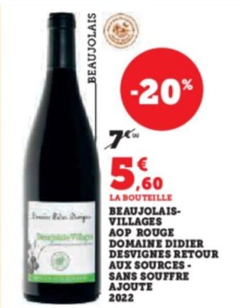 Super U BEAUJOLAIS-VILLAGES AOP ROUGE DOMAINE DIDIER DESVIGNES RETOUR AUX SOURCES - SANS SOUFFRE AJOUTE offre