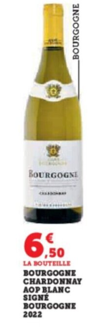 Super U BOURGOGNE CHARDONNAY AOP BLANC SIGNÉ BOURGOGNE offre