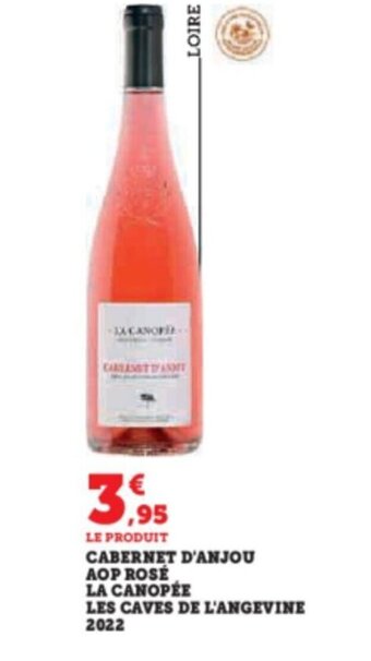 Super U CABERNET D'ANJOU AOP ROSÉ LA CANOPÉE LES CAVES DE L'ANGEVINE 2022 offre