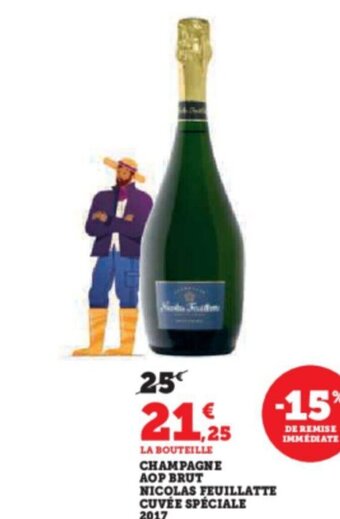 Super U CHAMPAGNE AOP BRUT NICOLAS FEUILLATTE CUVÉE SPÉCIALE offre