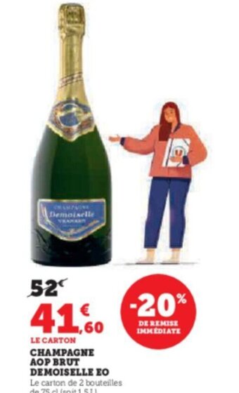 Super U LE CARTON CHAMPAGNE AOP BRUT DEMOISELLE EO CHAMPAGNE AOP BRUT DEMOISELLE EO offre