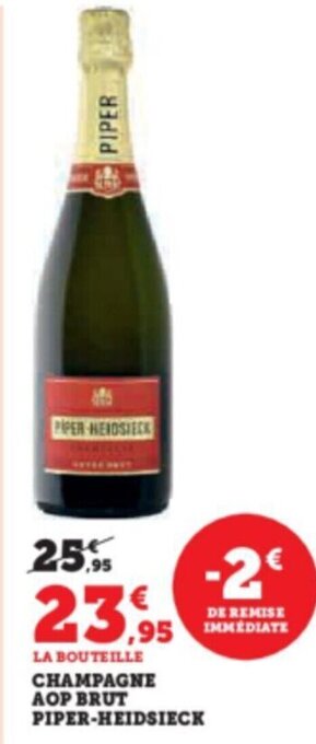 Super U CHAMPAGNE AOP BRUT PIPER-HEIDSIECK offre