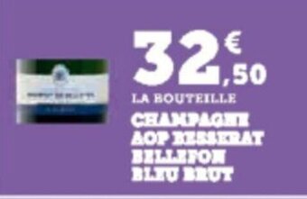 Super U CHAMPAGNE AOP BESSERAT BELLEFON BLEU BRUT offre