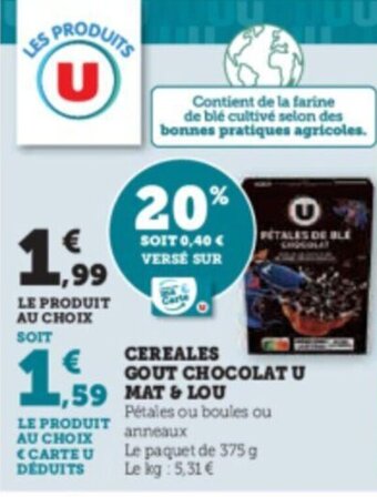 Super U CEREALES GOUT CHOCOLAT U MAT & LOU offre