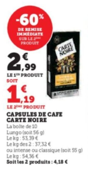 Super U CAPSULES DE CAFE CARTE NOIRE offre