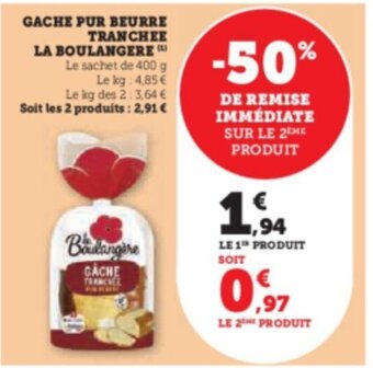 Super U GACHE PUR BEURRE TRANCHEE offre