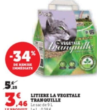Super U LITIERE LA VEGETALE TRANQUILLE offre