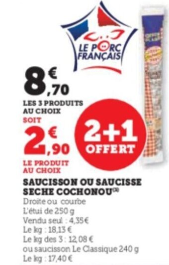 Super U SAUCISSON OU SAUCISSE SECHE COCHONOU offre