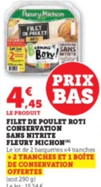 Super U FILET DE POULET ROTI CONSERVATION SANS NITRITE FLEURY MICHON offre