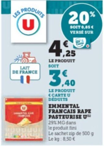 Super U EMMENTAL FRANCAIS RAPE PASTEURISE U 29% MG offre