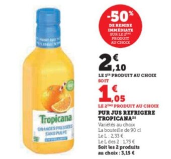 Super U PUR JUS REFRIGERE TROPICANA offre