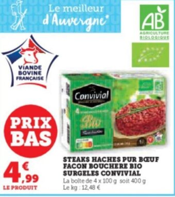 Super U STEAKS HACHES PUR BŒUF FACON BOUCHERE BIO SURGELES CONVIVIAL offre