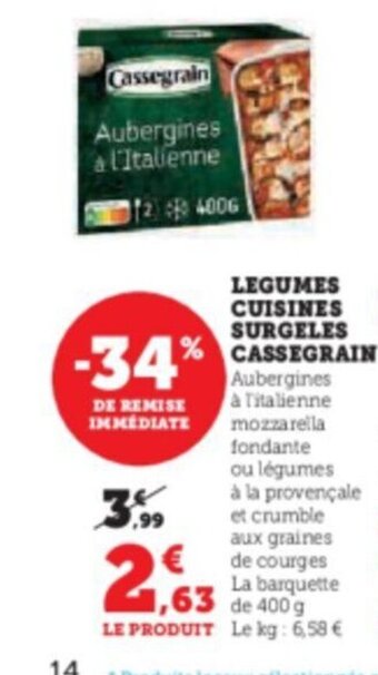 Super U LEGUMES CUISINES SURGELES % CASSEGRAIN offre