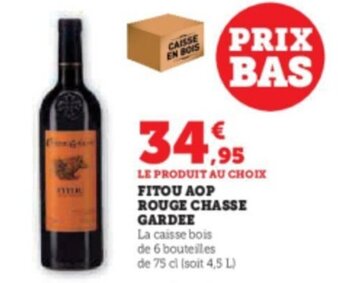 Super U LE PRODUIT AU CHOIX FITOU AOP offre