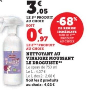 Super U NETTOYANT AU VINAIGRE MOUSSANT LE DROGUISTE offre