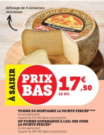 Super U TOMME DE MONTAGNE LA POINTE PERCÉE offre