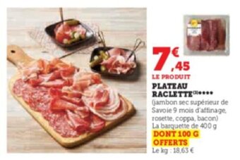 Super U PLATEAU RACLETTE offre