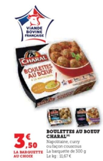 Super U BOULETTES AU BOEUF CHARAL offre