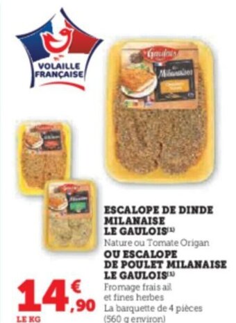 ESCALOPE DE DINDE MILANAISE LE GAULOIS