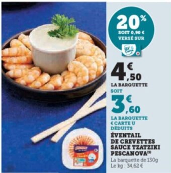 Super U ÉVENTAIL DE CREVETTES SAUCE TZATZIKI PESCANOVA offre