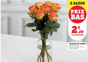 Super U BOUQUET DE 7 ROSES offre