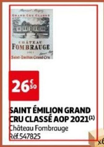 Auchan SAINT ÉMILION GRAND CRU CLASSÉ AOP 2021(¹) offre