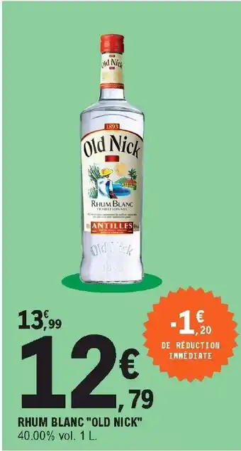 E.Leclerc Rhum Blanc Old Nick offre