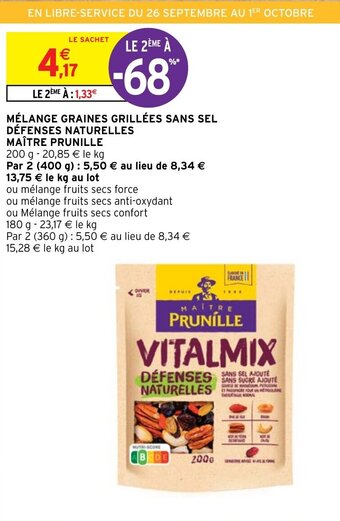 Intermarché MÉLANGE GRAINES GRILLÉES SANS SEL DÉFENSES NATURELLES MAÎTRE PRUNILLE offre