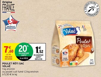 Intermarché POULET RÔTI SAC VOLAÉ offre