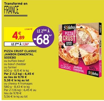 PIZZA CRUST CLASSIC JAMBON EMMENTAL SODEBO