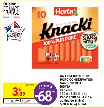Intermarché KNACKI 100% PUR PORC CONSERVATION SANS NITRITE HERTA offre