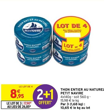 Intermarché THON ENTIER AU NATUREL PETIT NAVIRE offre