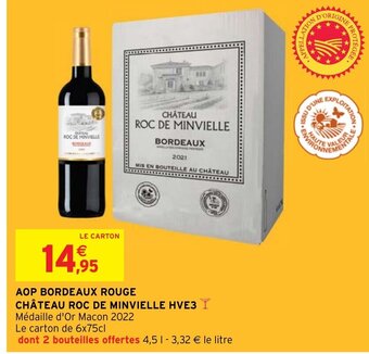 Intermarché AOP BORDEAUX ROUGE CHÂTEAU ROC DE MINVIELLE HVE3 Y offre