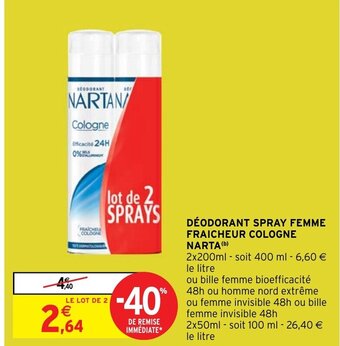 Intermarché DÉODORANT SPRAY FEMME FRAICHEUR COLOGNE NARTA (b) offre